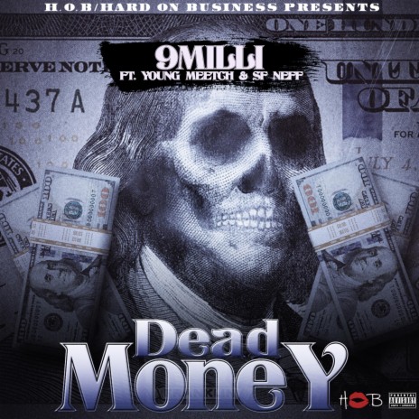 DEAD MONEY ft. SF NEFF & YOUNG MEETCH