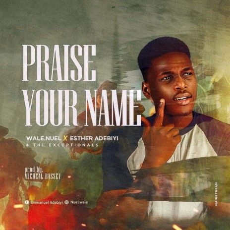 Praise Your Name ft. Esther Adebiyi & The Exceptionals
