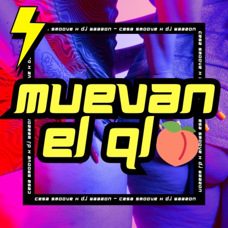MUEVAN EL QLO ft. DJ WAAZON | Boomplay Music