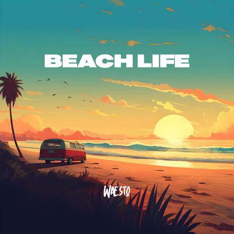 Beach Life | Boomplay Music