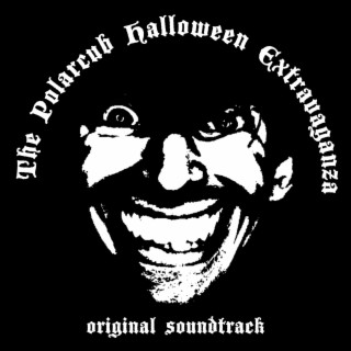 The Polarcub Halloween Extravaganza (Original Soundtrack)