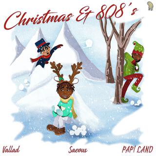 Christmas & 808s ft. Vallad & PAP!LAND lyrics | Boomplay Music