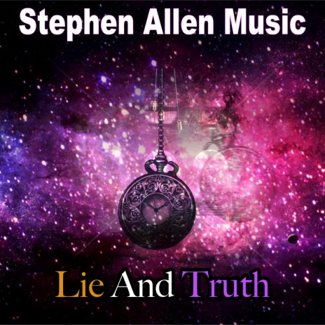 Lie And Truth | Boomplay Music