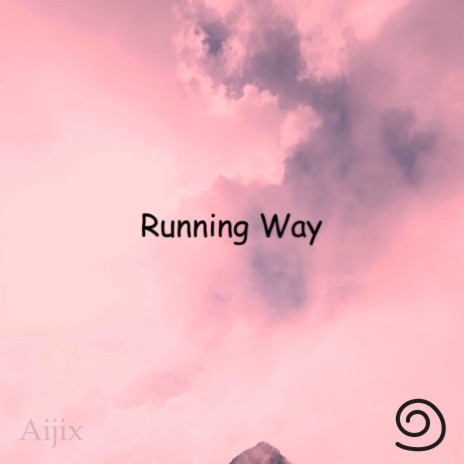 Running Way | Boomplay Music