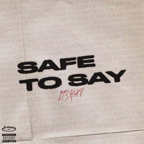 Safe To Say | Boomplay Music