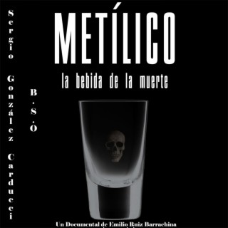 Metílico, La bebida de la Muerte