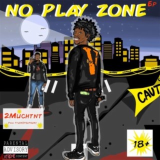 No Play Zone EP