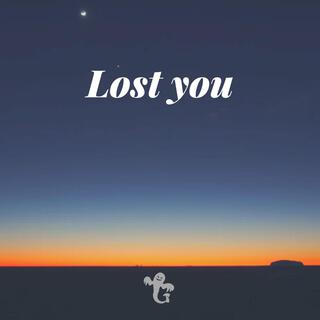 Lost you