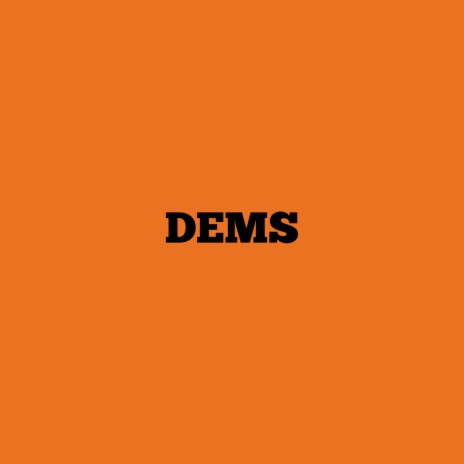 DEMS | Boomplay Music