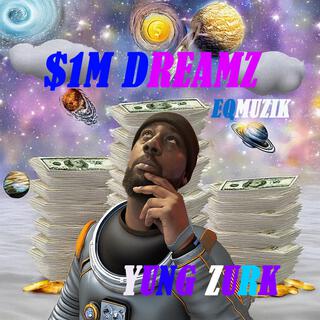 $1M DREAMZ