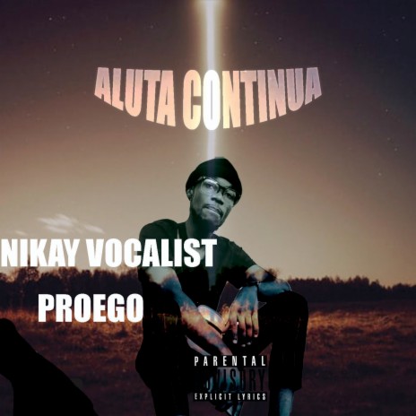 Aluta Continua ft. Nikay Vocalist