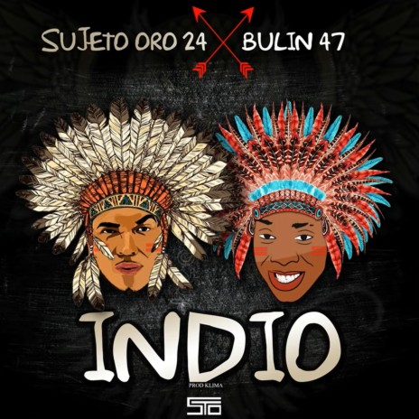 Indio (Bulin X Sujeto) | Boomplay Music