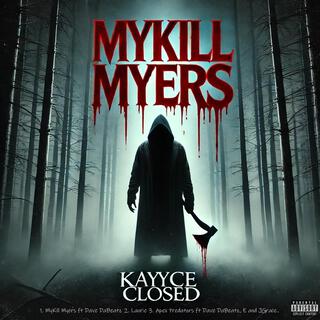 MyKill Myers ep