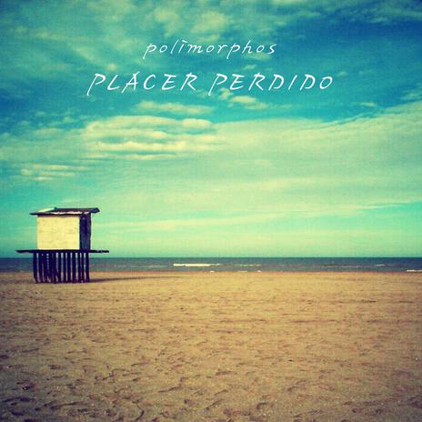 Placer perdido | Boomplay Music