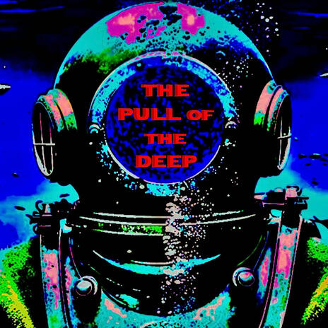 The Pull of the Deep | Boomplay Music