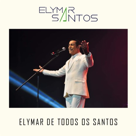 Elymar de Todos os Santos | Boomplay Music