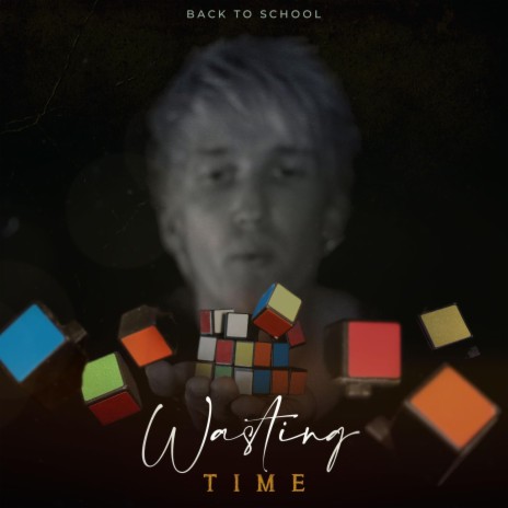 Wasting Time (2023) | Boomplay Music