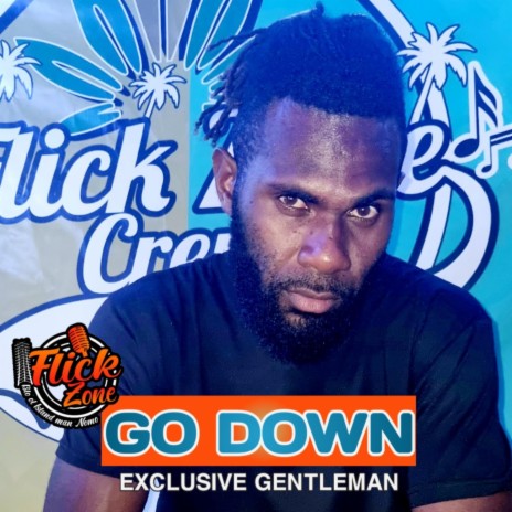 Go Down (Exclusive Gentleman) by MorGz | Boomplay Music