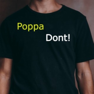 Poppa Don't