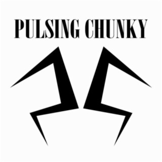 Pulsing Chunky