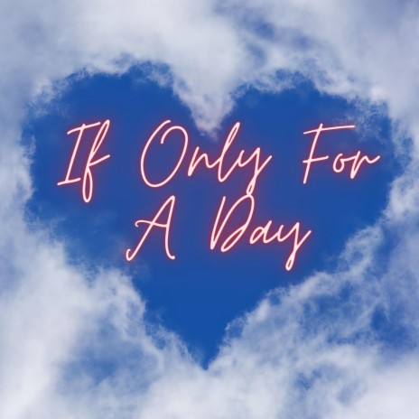 If Only For A Day ft. Coqi Santana | Boomplay Music