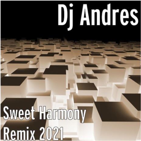 Sweet Harmony (Remix 2021) | Boomplay Music