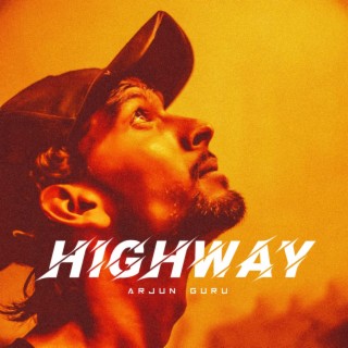 HIGHWAY / ARJUN GURU