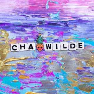 Download Cha Wilde album songs Make Myself the Artwork Boomplay