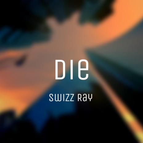 Swizz Ray (DIE) | Boomplay Music