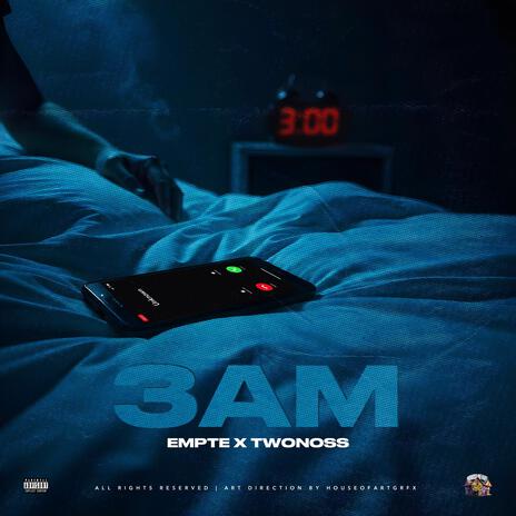 3am ft. twonoss | Boomplay Music