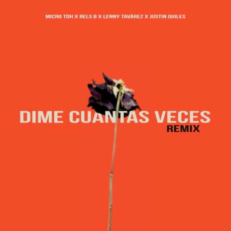 Dime Cuantas Veces (Remix) [feat. Justin Quiles] | Boomplay Music