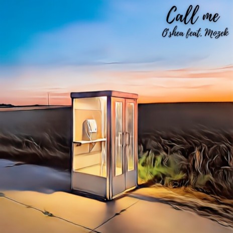 Call Me ft. Mozek | Boomplay Music