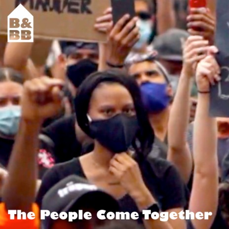 The People Come Together | Boomplay Music