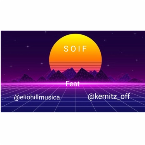 SOIF ft. KEMITZ | Boomplay Music