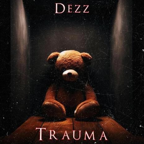 Trauma | Boomplay Music