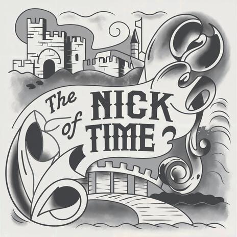 The Nick of Time | Boomplay Music