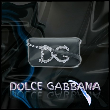 Dolce Gabbana ft. SOHIGHBABY | Boomplay Music