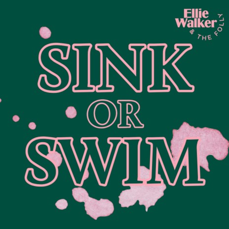 Sink or Swim ft. The Folly | Boomplay Music
