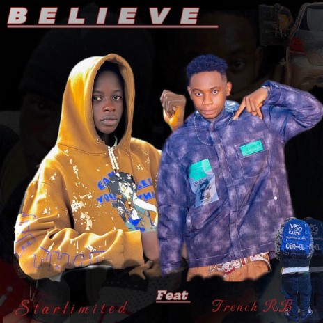 BELIEVE ft. Trench RB | Boomplay Music