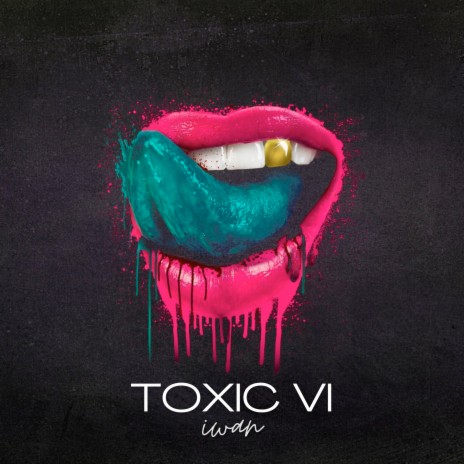 Toxic VI | Boomplay Music