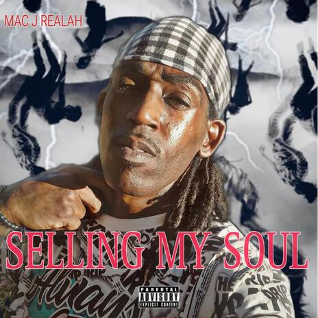 SELLING MY SOUL | Boomplay Music