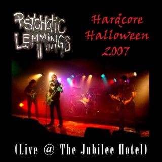 Hardcore Halloween 2007 (Live @ The Jubilee Hotel)