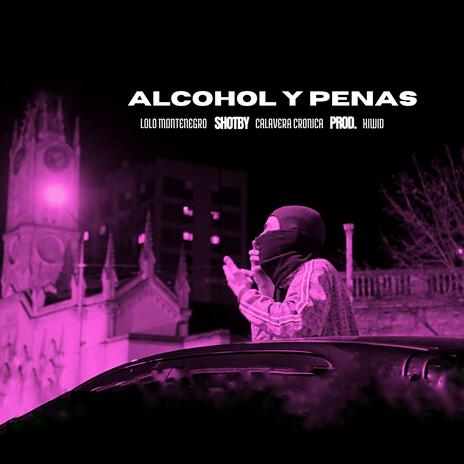 Alcohol y Penas | Boomplay Music