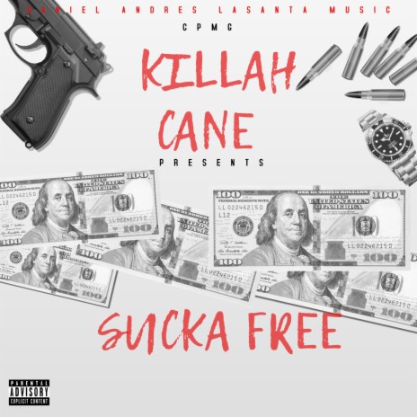 Sucka Free ft. Killah Cane | Boomplay Music
