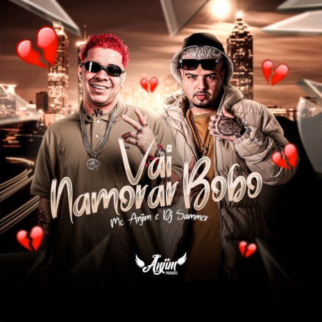 Vai Namorar Bobo ft. DJ Sammer