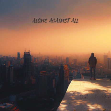 Alone Against All | Boomplay Music
