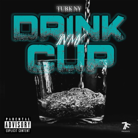 Drink In My Cup | Boomplay Music