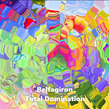 Belfagiron - Total Domination MP3 Download & Lyrics