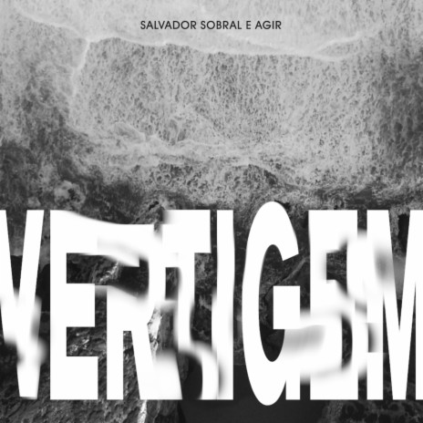 Vertigem ft. Agir | Boomplay Music