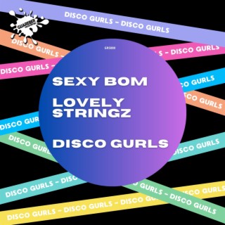 Sexy Bom / Lovely Stringz